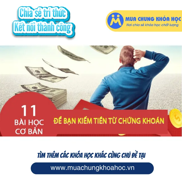 11 bài học cơ bản để bạn kiếm tiền từ chứng khoán