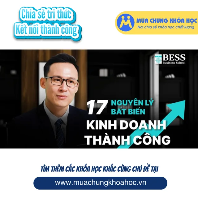 17 Nguyên lý bất biến kinh doanh thành công