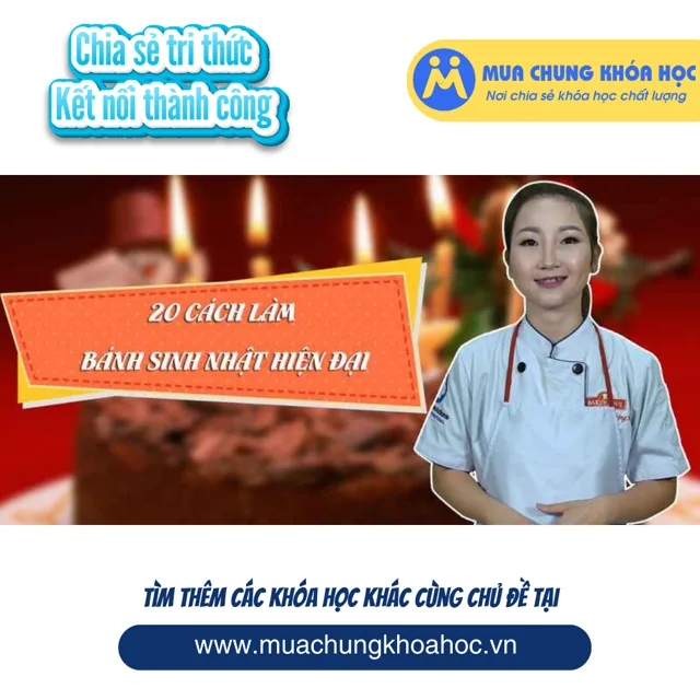 20 Cách Làm Bánh Sinh Nhật Hiện Đại