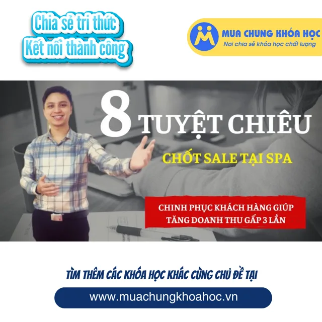 8 TUYỆT CHIÊU CHỐT SALE TRONG KINH DOANH SPA