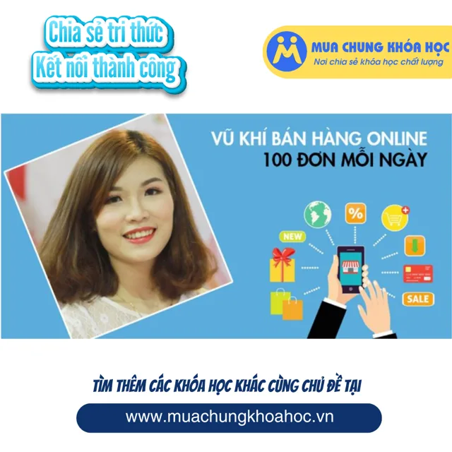 Bán hàng online cho người mới bắt đầu làm hiệu quả ngay