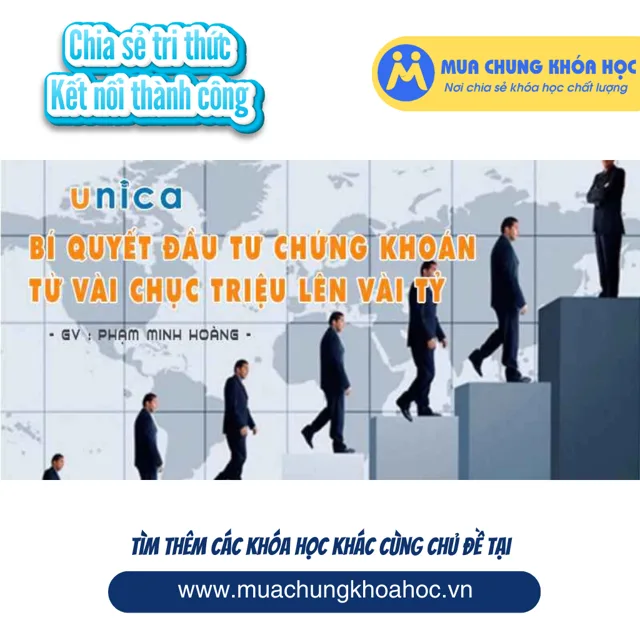 Bí quyết đầu tư chứng khoán từ vài chục triệu lên vài tỷ