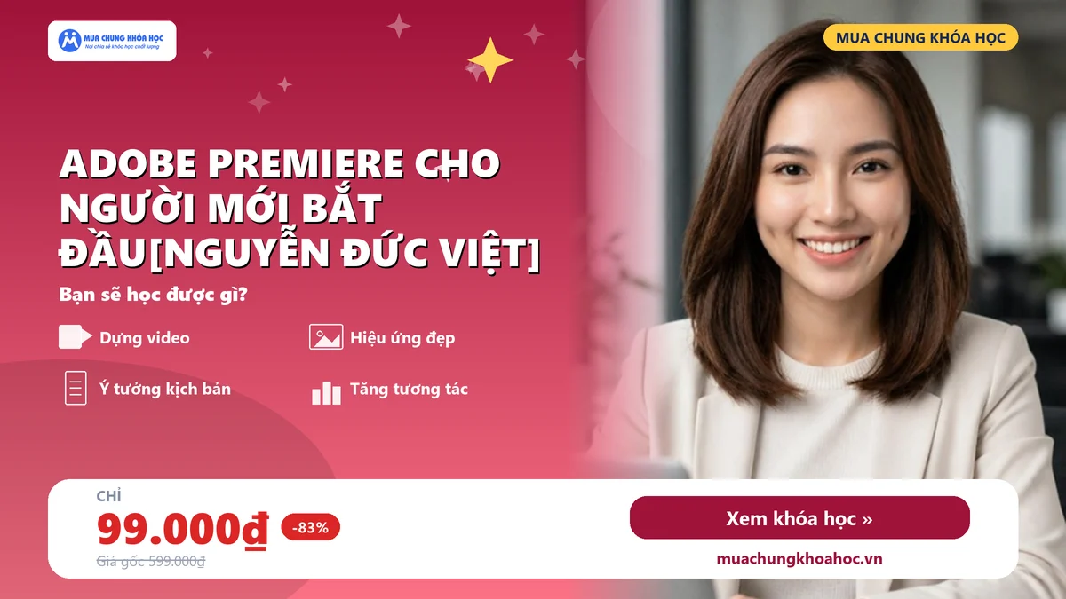 Adobe Premiere cho người mới bắt đầu[Nguyễn Đức Việt]