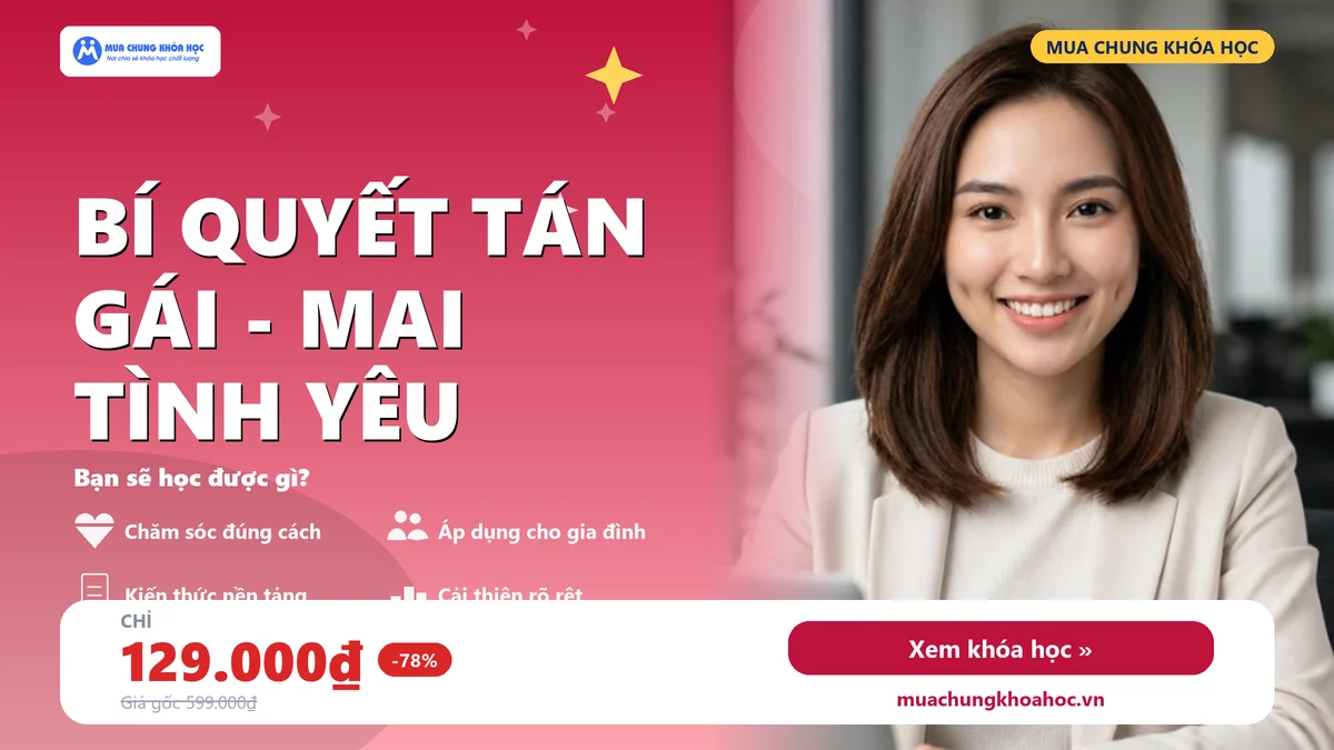 Bí Quyết Tán Gái - Mai Tình Yêu