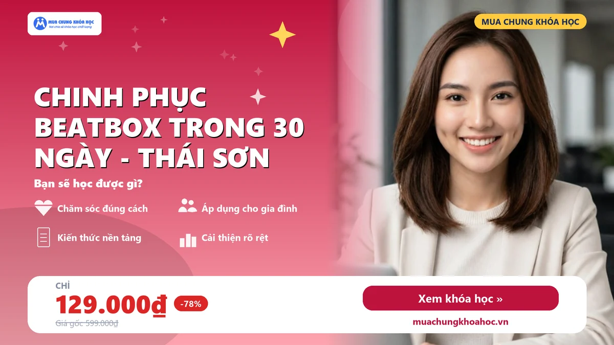 Chinh Phục Beatbox Trong 30 Ngày - Thái Sơn