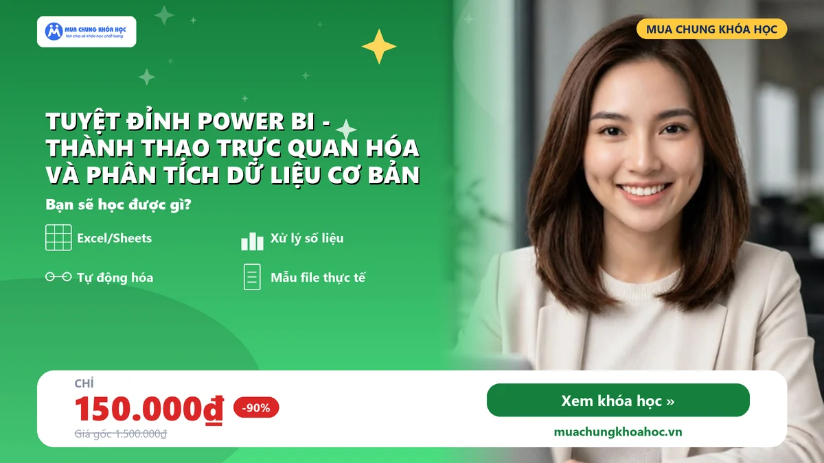 GDL23 - Tuyệt đỉnh Power BI - Thành thạo trực quan hóa và Phân tích dữ liệu cơ bản
