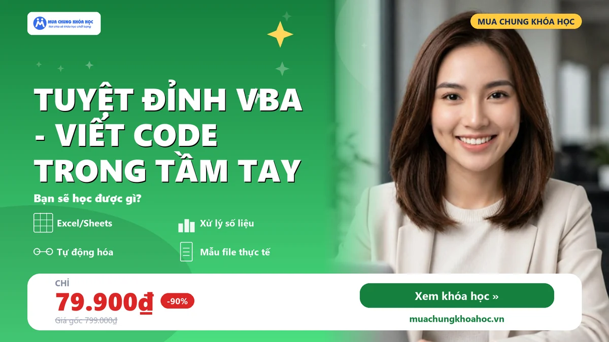 GVP04 - VBAG01 - Tuyệt đỉnh VBA - Viết code trong tầm tay