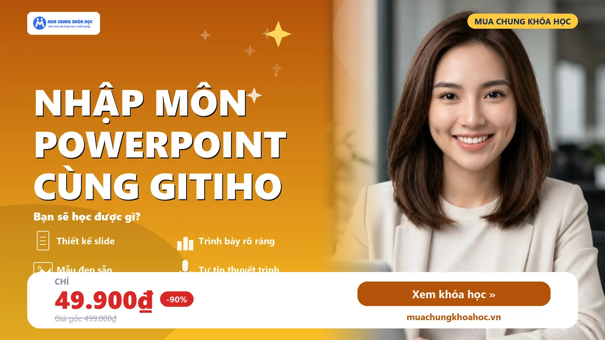 GVP14 - Nhập môn Powerpoint cùng Gitiho