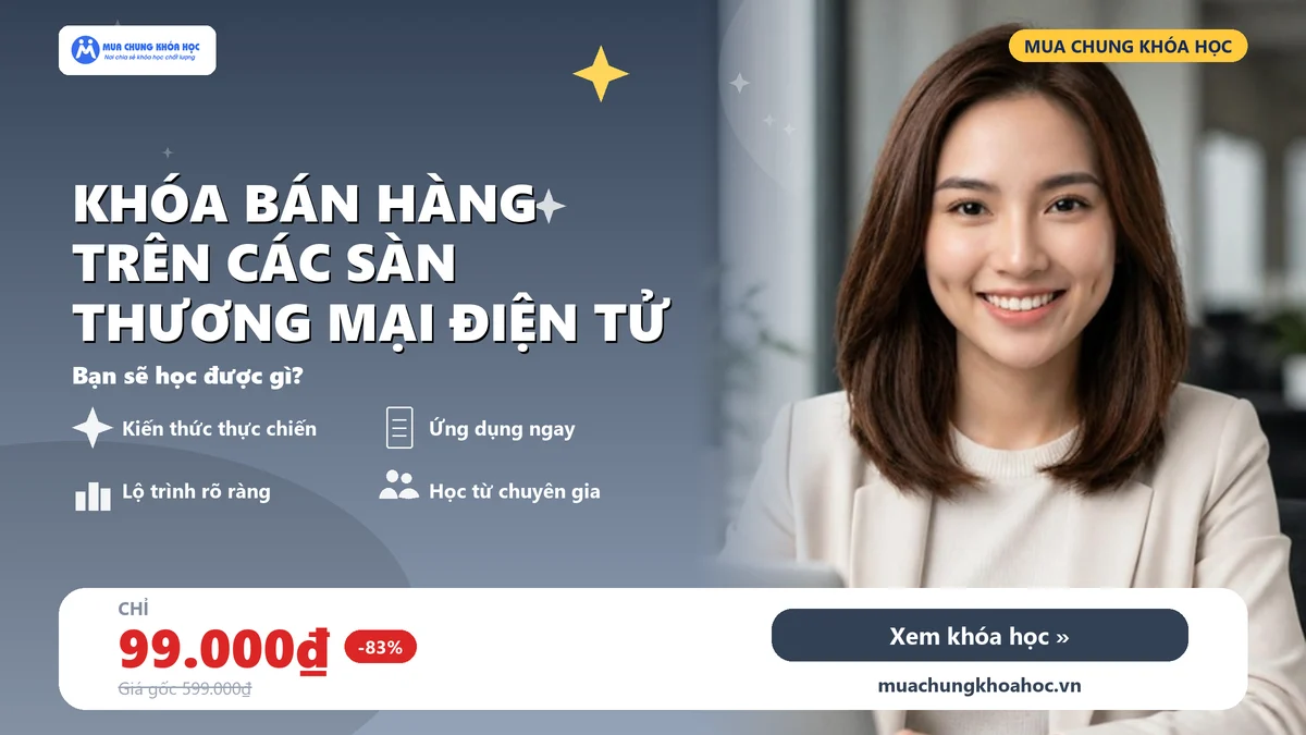 Khóa bán hàng trên các sàn thương mại điện tử