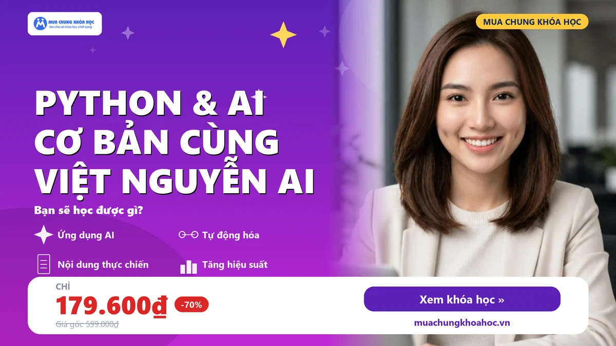 Khóa Học Python & Ai Cơ Bản Cùng Việt Nguyễn Ai