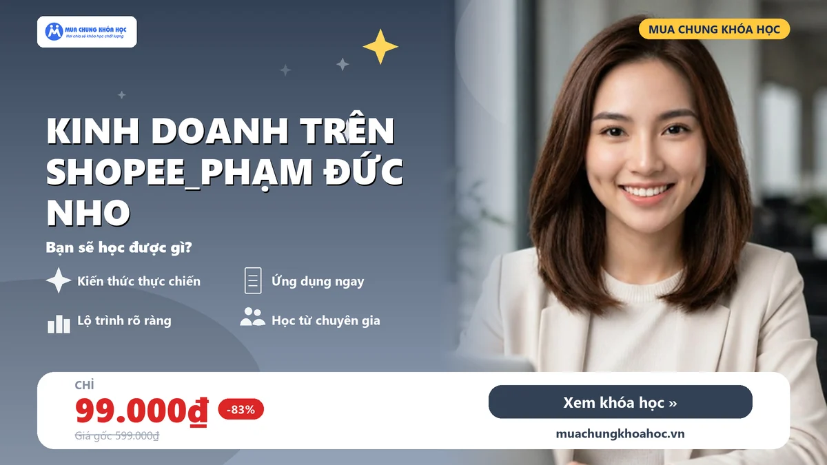 KINH DOANH TRÊN SHOPEE_PHẠM ĐỨC NHO