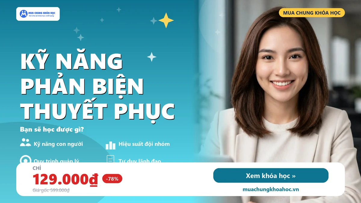 Kỹ Năng Phản Biện Thuyết Phục