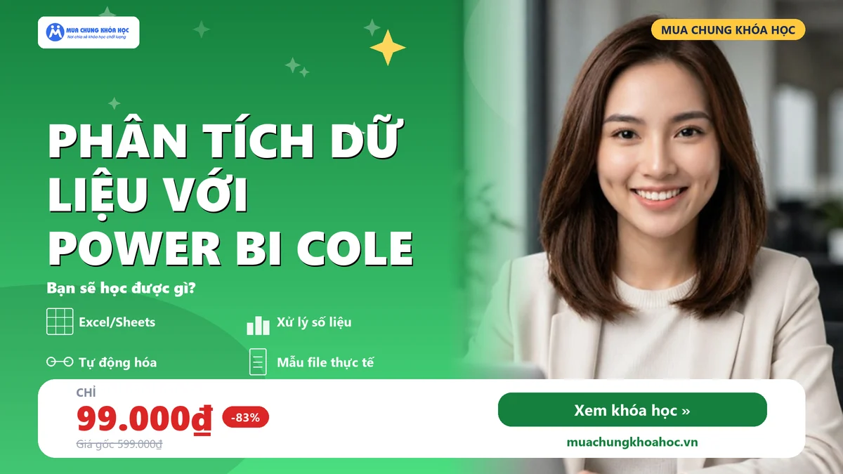 PHÂN TÍCH DỮ LIỆU VỚI POWER BI Cole