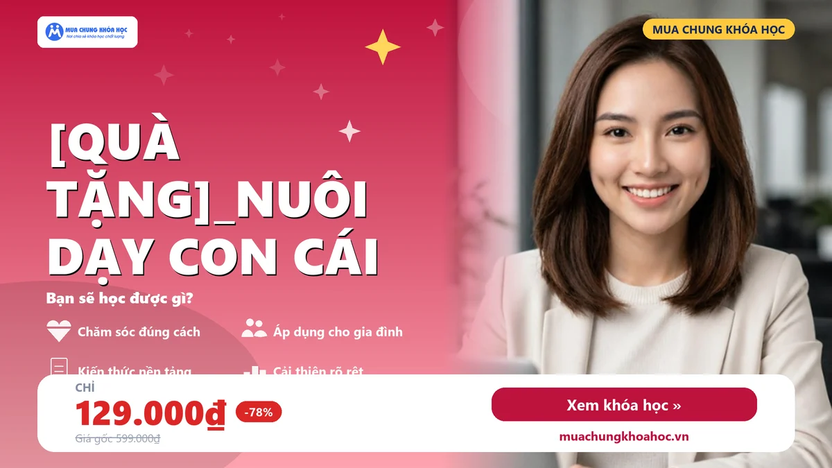 [QUÀ TẶNG]_NUÔI DẠY CON CÁI