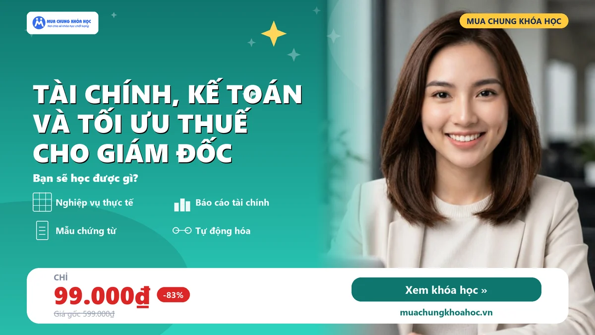 Tài chính, kế toán và tối ưu thuế cho giám đốc