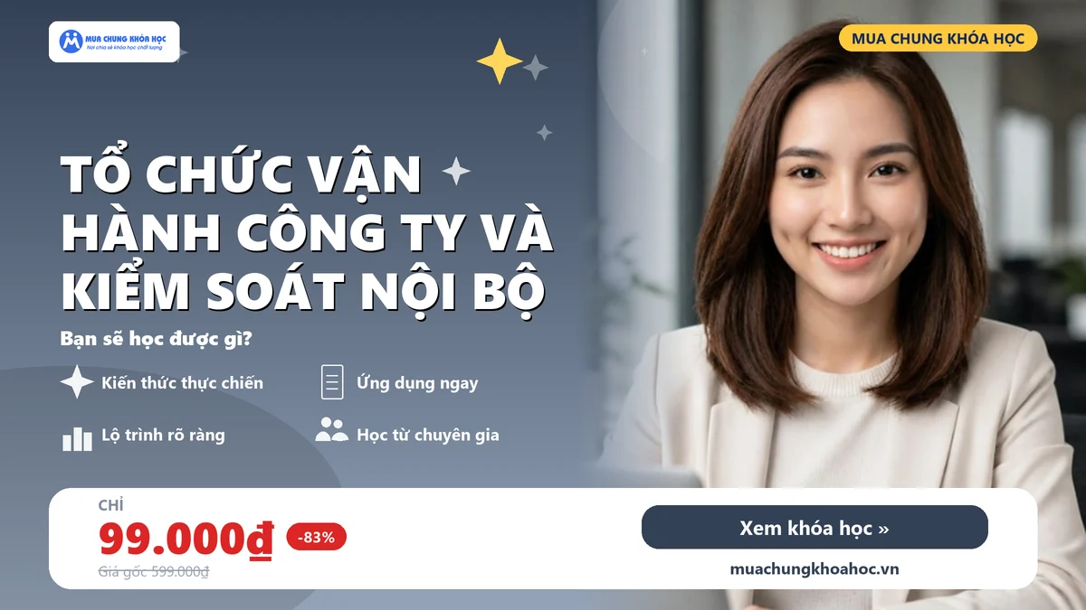 Tổ chức vận hành công ty và kiểm soát nội bộ