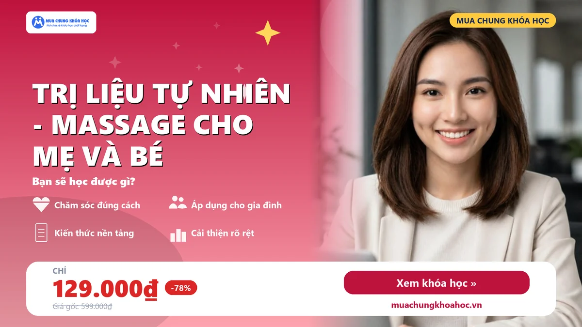 Trị Liệu Tự Nhiên - Massage Cho Mẹ Và Bé