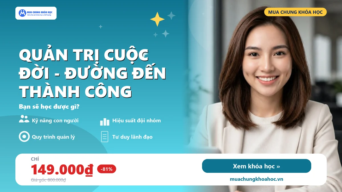 UKN14. Quản trị cuộc đời - Đường đến thành công