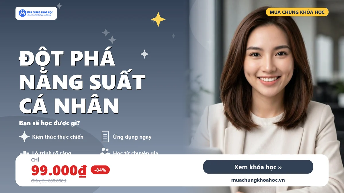 UKN182 Đột phá năng suất cá nhân
