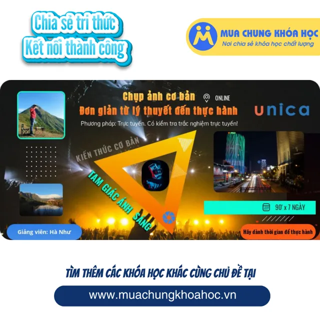 Chụp ảnh cơ bản - Đơn giản từ lý thuyết đến thực hành