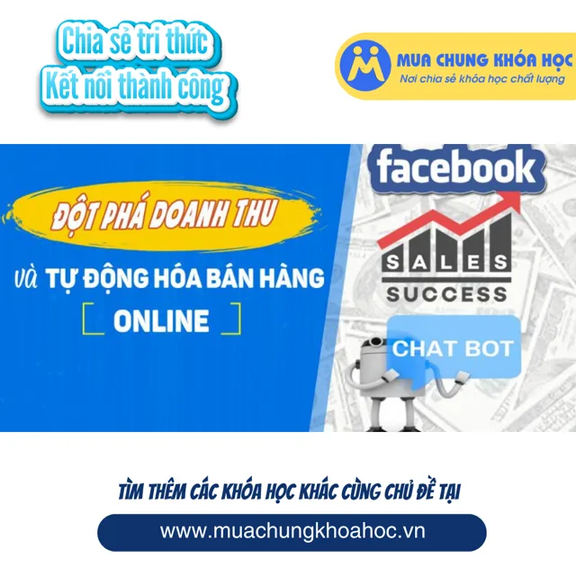 Đột phá doanh thu Online và Chatbot tự động hóa bán hàng