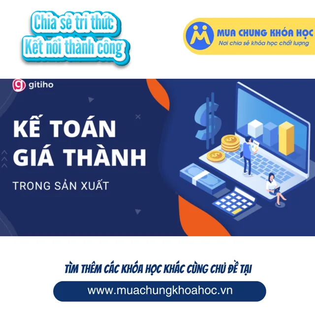 GAC01 - KTG02 - Kế toán giá thành theo phương pháp giản đơn
