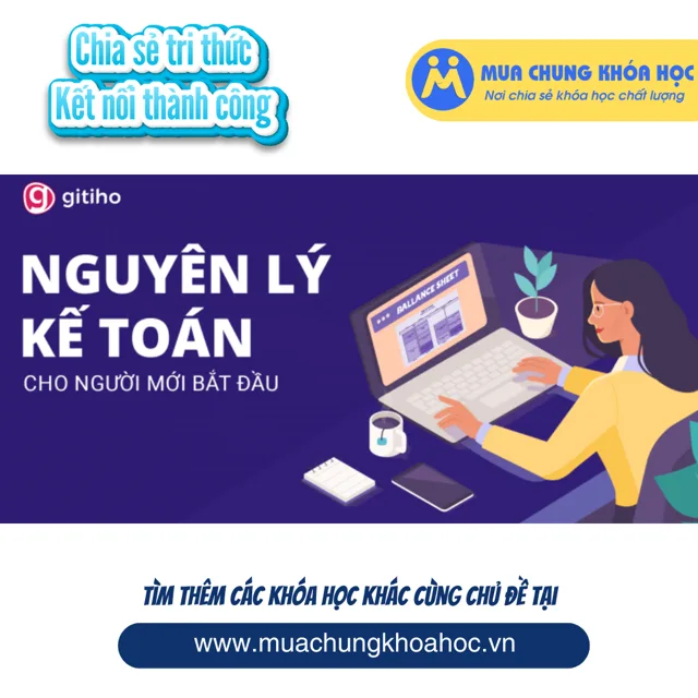 GAC03 - KTG04 - Nguyên lý kế toán cho người mới bắt đầu