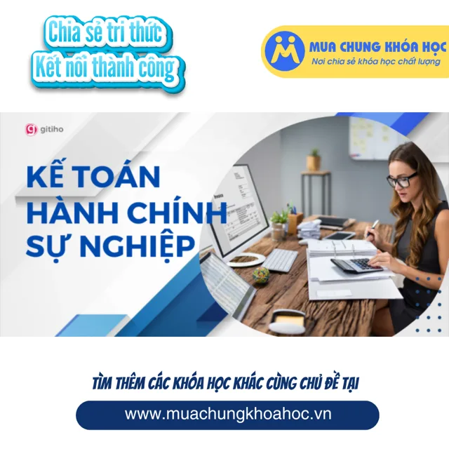 GAC17 Kế toán Hành chính sự nghiệp