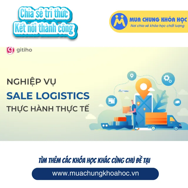 GBN09 - Nghiệp vụ Sales Logistics Forwarder