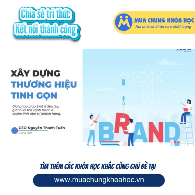 GBN72 Lean Branding - Xây dựng thương hiệu tinh gọn cho SMEs & Start up