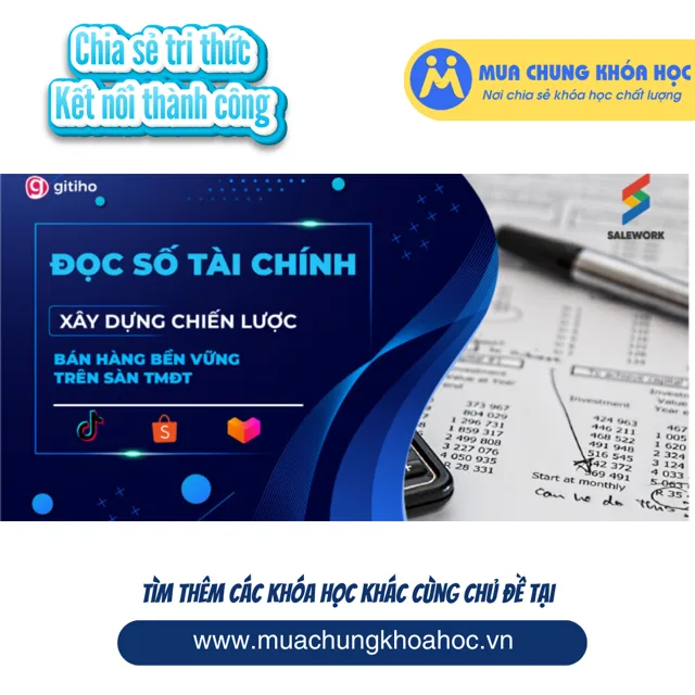 GFN03 - Đọc số Tài chính - xây dựng chiến lược bán hàng bền vững trên sàn TMĐT