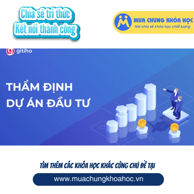 GFN07 - Phân tích Thẩm định Dự án đầu tư