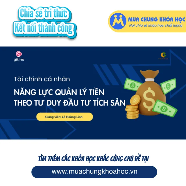 GFN26 - Tài chính cá nhân - Năng lực quản lý tiền và hình thành tư duy đầu tư tích sản