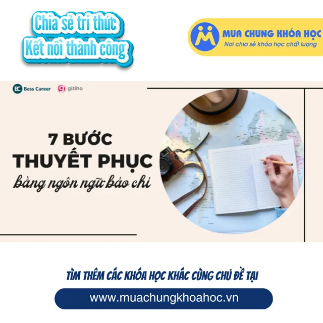 GMK46 7 bước thuyết phục bằng ngôn ngữ báo chí
