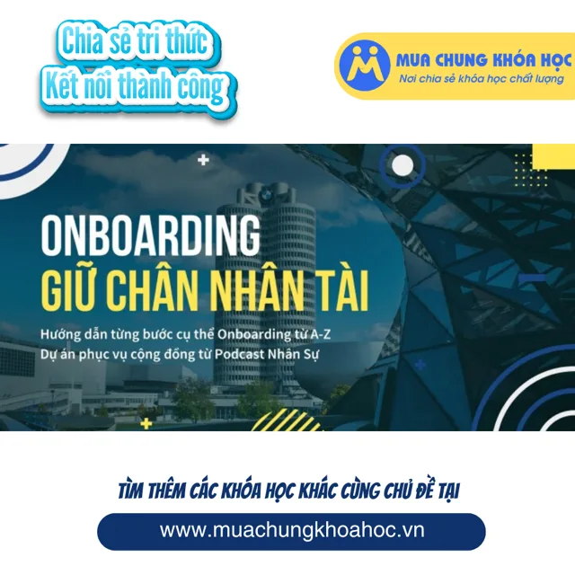 GNS08 - Podcast - Onboarding Giữ chân nhân tài