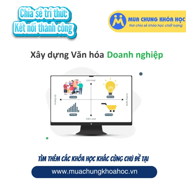 GNS31 - Kỹ thuật Xây dựng Văn hóa Doanh nghiệp