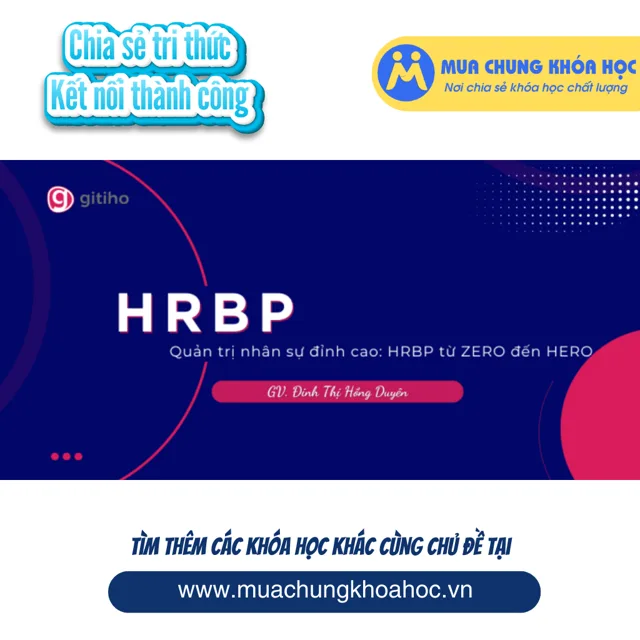 GNS34 - Quản trị nhân sự đỉnh cao HRBP từ ZERO đến HERO