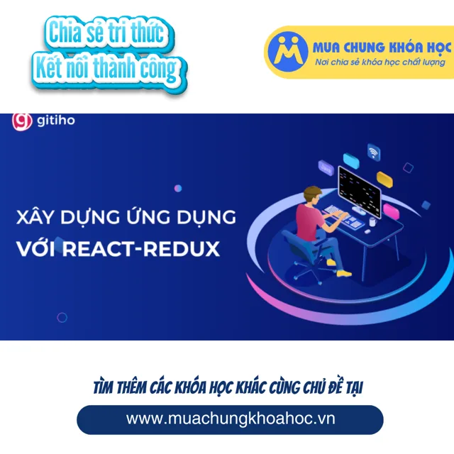 GPG29 - Xây dựng ứng dụng React Redux