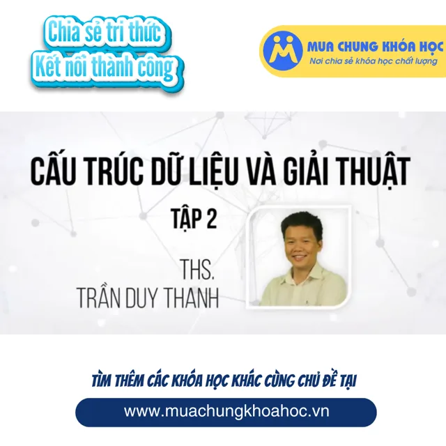GPG32 - Cấu Trúc Dữ Liệu & Giải Thuật - Khóa 2