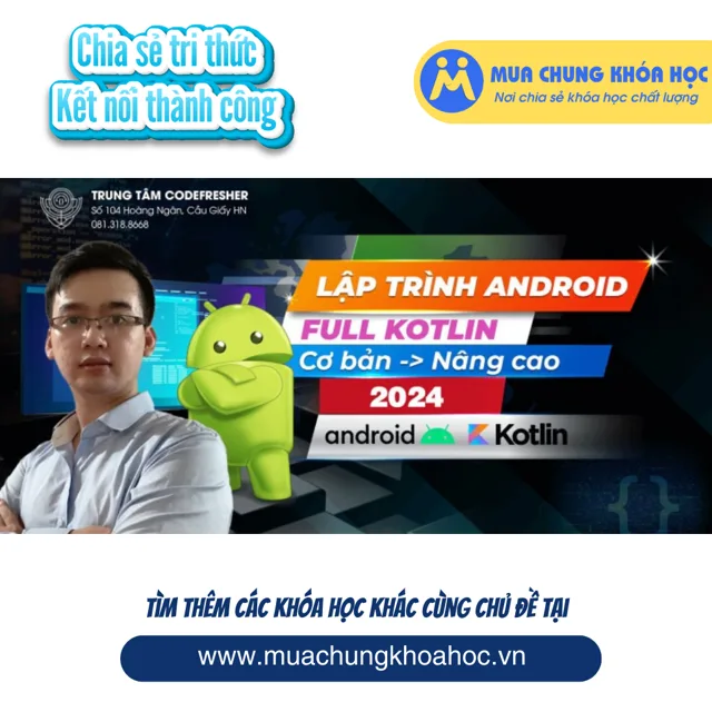 GPG36 Lập trình Android - Kotlin toàn tập từ cơ bản đến nâng cao - Zoom Record