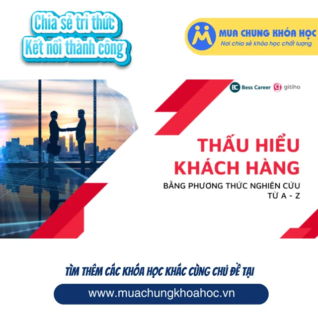 GQL20 - Thấu hiểu khách hàng bằng phương thức nghiên cứu từ A-Z