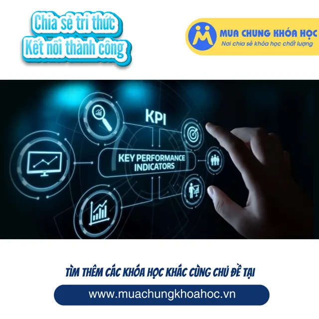 GQL27 - Đo lường kết quả và sử dụng KPIs để quản lý nhóm hiệu quả