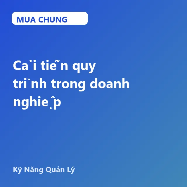GQL31 - Cải tiến quy trình trong doanh nghiệp