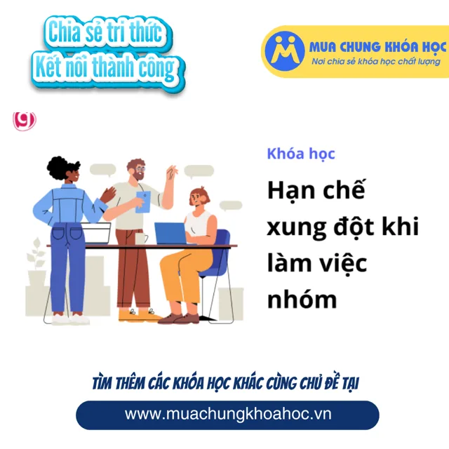 GQL52 - Hạn chế xung đột khi làm việc nhóm