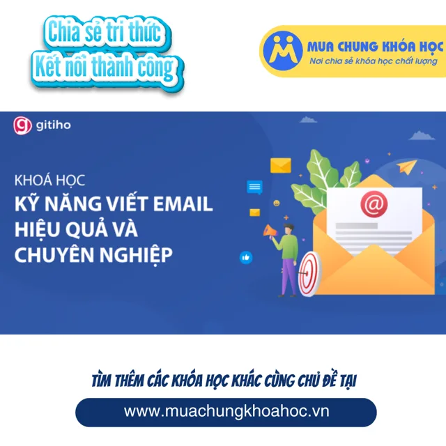 GSK04 - Khoá học kỹ năng viết email hiệu quả và chuyên nghiệp