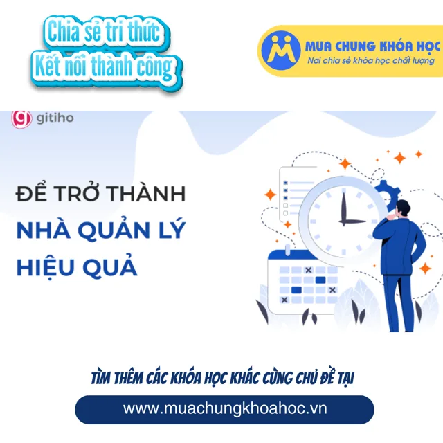 GSK13 - Kỹ năng cho Nhà quản lý hiệu quả