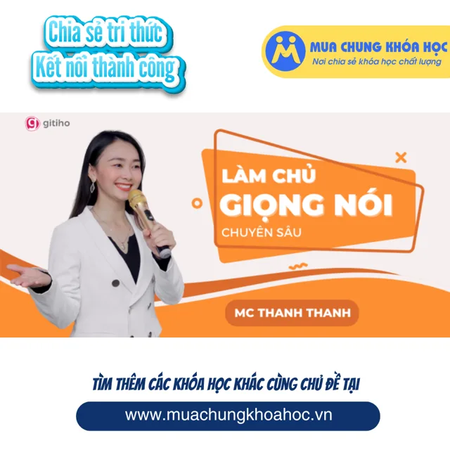 GSK34 - Làm chủ giọng nói chuyên sâu