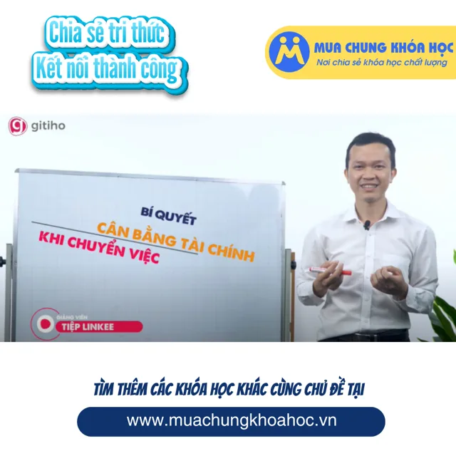 GSK41 Bí quyết cân bằng tài chính khi chuyển việc