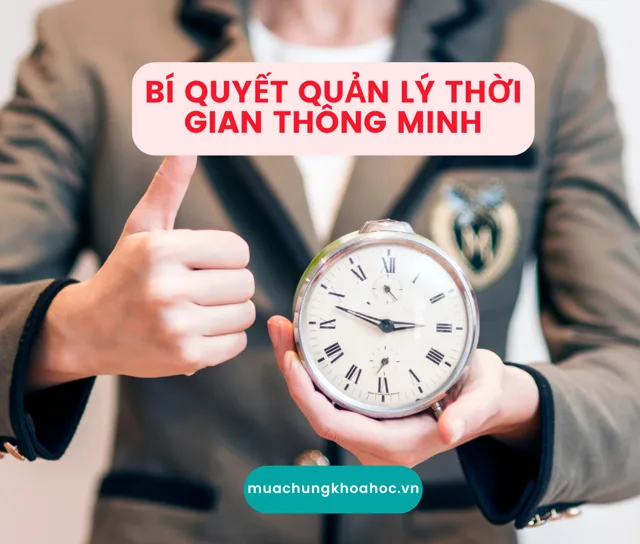 GSK55 Bí Quyết Quản Lý Thời Gian Thông Minh