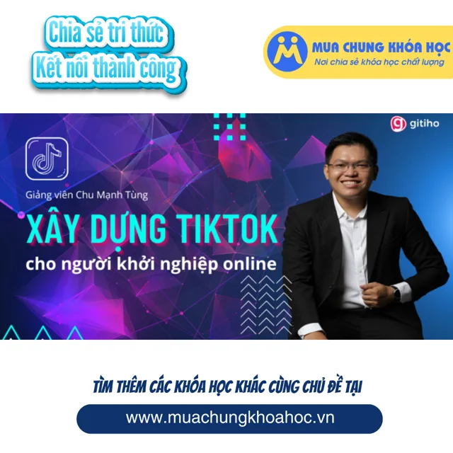 GSL01 - Xây dựng Tiktok dành cho người khởi nghiệp online